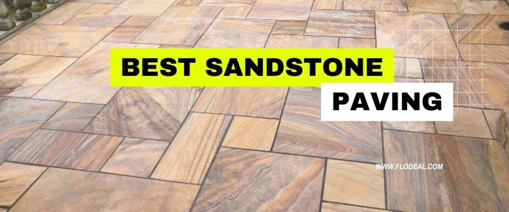 Best Sandstone for Paving